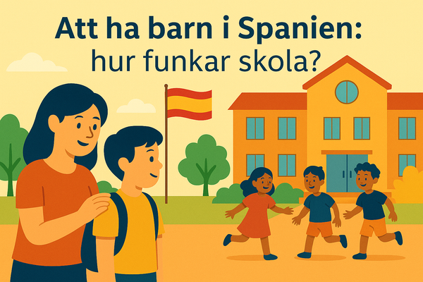 🧒 Att ha barn i Spanien – hur funkar skola, förskola och fritidsaktiviteter för svenskar?